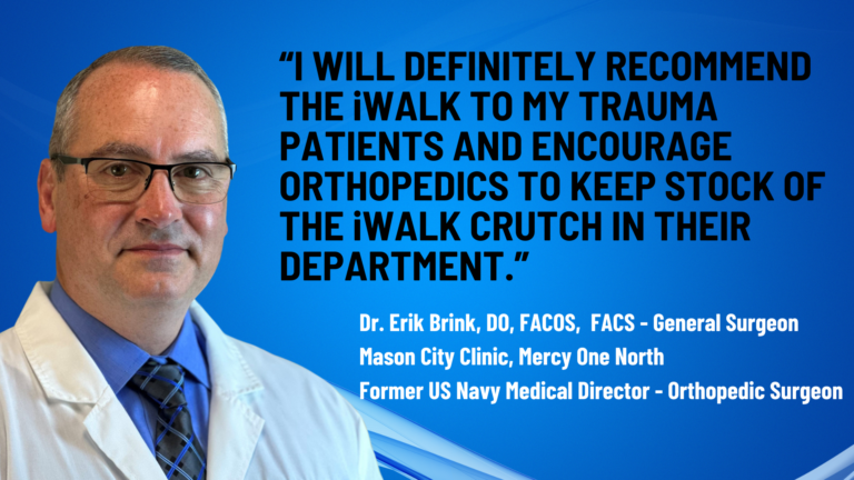 Dr Erik Brink recommends the iWALK Hands-Free Crutch to his trauma patients