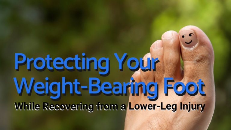 Protecting Your Weight Bearing Foot