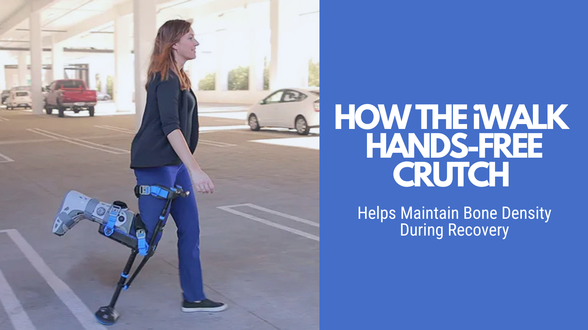 How the iWALK Hands-Free Crutch Helps Maintain Bone Density During Recovery